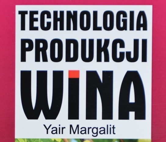 „Technologia produkcji wina” Yair Margalit już dostępna