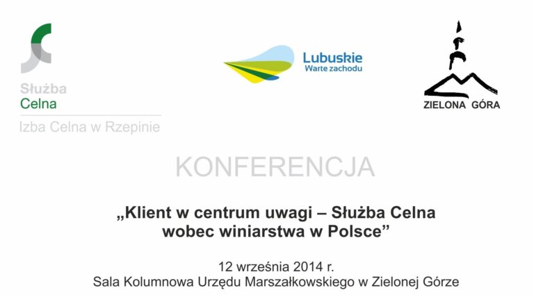 „Klient w centrum uwagi – Służba Celna wobec winiarstwa w Polsce”
