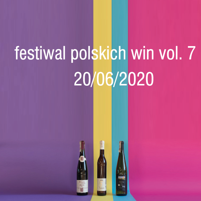 Najlepsze polskie wina ponownie w Poznaniu! Polskie wina vol. 7 / 2020