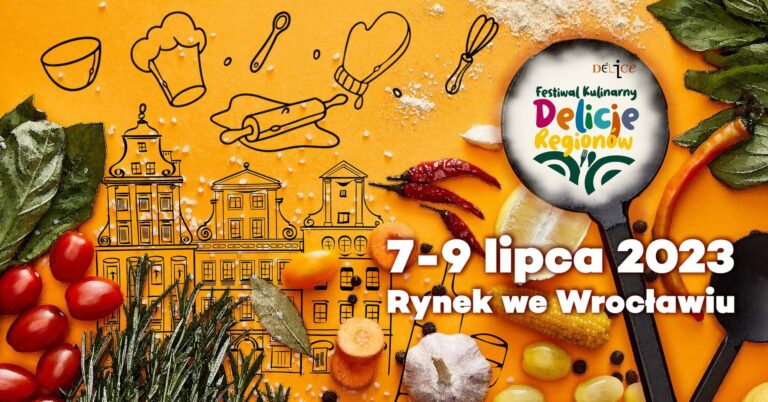 Delicje Regionów. Festiwal Kulinarny. 7-9 lipca, Rynek we Wrocławiu.